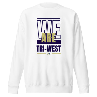 We are TW Unisex Premium Sweatshirt